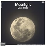 cover: Clear2fade - Moonlight