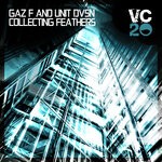 cover: Gaz F|Unit Dvsn - Collecting Feathers