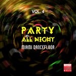 cover: Joe Maker|Various - Party All Night Vol 4 (Miami Dancefloor)