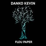 cover: Danko Kevin - Flou Paper (Radio Edit)