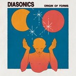 cover: The Diasonics - Origin Of Forms