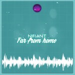 cover: Nifiant - Far From Home (Original Mix)