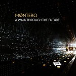 cover: Montero - A Walk Through The Future