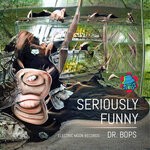 cover: Dr. Bops - Seriously Funny