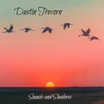 cover: Dustin Trevorn - Sounds & Shadows