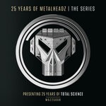 cover: Total Science - 25 Years Of Metalheadz - Part 6 (Presenting 25 Years Of Total Science)