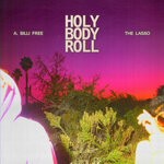 cover: A. Billi Free|The Lasso - Holy Body Roll (Explicit)