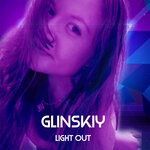 cover: Glinskiy - Light Out (Original Mix)