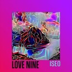 cover: Love Nine - Iseo