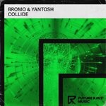 cover: Bromo|Yantosh - Collide