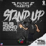 cover: Filthy Habits|Sub Zero|Vital - Stand Up (Sub Zero Remix)