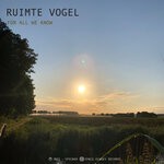 cover: Ruimte Vogel - For All We Know