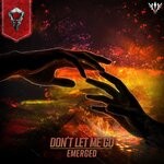 cover: Emerged - Don't Let Me Go