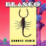 cover: Blanco - Groove Radix