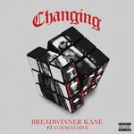 cover: Breadwinner Kane - Changing (Explicit)