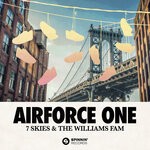 cover: 7 Skies|The Williams Fam - Airforce One