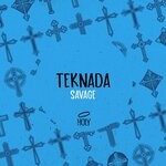 cover: Teknada - Savage (Original Mix)