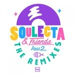 cover: Soulecta & Friends - The Remixes - Part 2