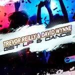 cover: Trevor Reilly|David Wynne - Get Up & Dance