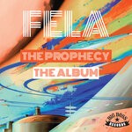 cover: Fela - The Prophecy The Album