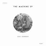 cover: Doc Danner - The Machine EP