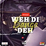 cover: Brams - Weh Di Banga Deh (Explicit)