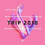 cover: Nico Parga - Trip (2018)