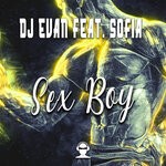 cover: Dj Evan, Sofia - Sex Boy