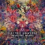 cover: Electric Universe|Imagine Mars - Harmonic Nature