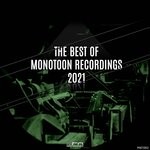 cover: Various - The Best Of Monotoon Recordings 2021