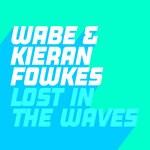 cover: Kieran Fowkes|Wabe - Lost In The Waves (Extended Mix)