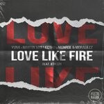 cover: Yuna|Martin Van Lectro|Monroe & Moralezz|Jetason - Love Like Fire