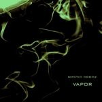 cover: Mystic Crock - Vapor