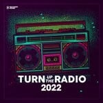 cover: Various - Turn Up The Radio 2022