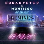 cover: Burak Yeter|Montiego|S?b Mont - Oh My My Remixes