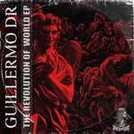 cover: Guillermo Dr - The Revolution Of World