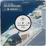 cover: Dj Fuel - Million Miles Away (BALIX Remix)