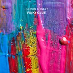 cover: Liquid Touch - Pinky Glue