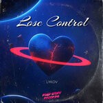 cover: Lykov - Lose Control