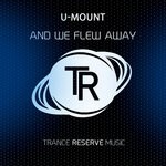 cover: U-mount - And We Flew Away