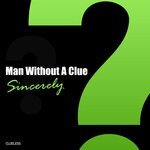 cover: Man Without A Clue - Sincerely