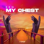 cover: Brn - My Chest