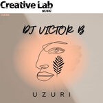 cover: Dj Victor B - Uzuri (Original Mix)