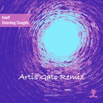 cover: Katoff - Disturbing Thoughts (Artis Gato Remix)