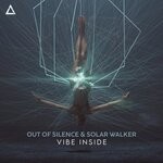 cover: Out Of Silence|Solar Walker - Vibe Inside (Original Mix)