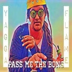 cover: Yagga Flame - Pass Me The Bong