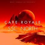 cover: Cafe Royale - 55c North