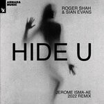 cover: Roger Shah|Sian Evans - Hide U (Jerome Isma-Ae Extended 2022 Remix)