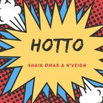 cover: N'veigh|Shaik Omar - Hotto (Explicit)