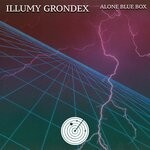 cover: Illumy Grondex - Alone Blue Box (Radio Edit)